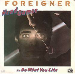 Foreigner : Head Games (7')